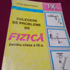 CULEGERE DE PROBLEME DE FIZICA CLASA IX VIRGIL-MIRON PATRU
