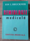 Semiologie medicala Ion I.Brukner