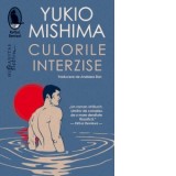 Culorile interzise - Yukio Mishima, Andreea Sion