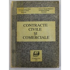 CONTRACTE CIVILE SI COMERCIALE de PROF. DR. FRANCISC DEAK , PROF. DR. STANCIU CARPENARU , 1993