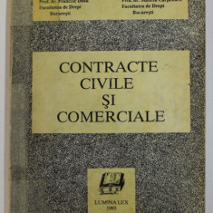 CONTRACTE CIVILE SI COMERCIALE de PROF. DR. FRANCISC DEAK , PROF. DR. STANCIU CARPENARU , 1993