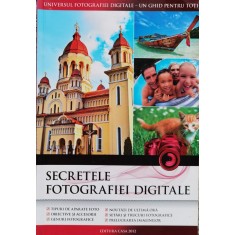 Secretele Fotografiei Digitale - Colectiv , D730