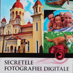 Secretele Fotografiei Digitale - Colectiv ,556804