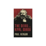 The Devil and Karl Marx: Communism's Long March of Death, Deception, and Infiltration
