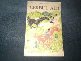 PETRE LUSCALOV - CERBUL ALB