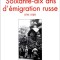 Soixante-dix ans d&#039;emigration russe (1919-1989) / Nikita Struve
