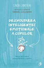 Dezvoltarea Inteligentei Emotionale A Copiilor, Linda Lantieri - Editura Curtea Veche