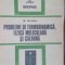 Probleme de termodinamica, fizica moleculara si caldura-A. Hristev