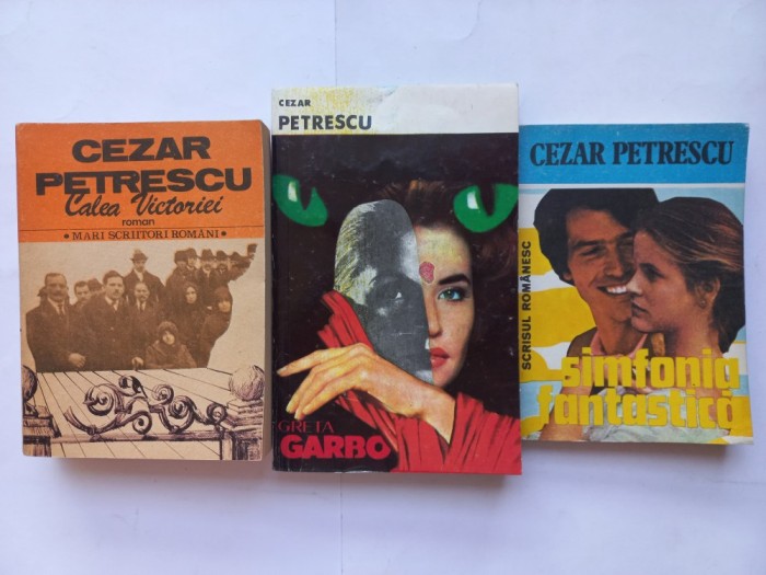 CEZAR PETRESCU - CALEA VICTORIEI + GRETA GARBO + SOMNUL. SIMFONIA FANTASTICA
