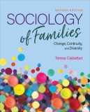 Sociology of Families: Change, Continuity, and Diversity