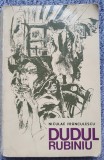 Dudul rubiniu, Niculae Franculescu, Ed Tineretului 1970, 286 pagini