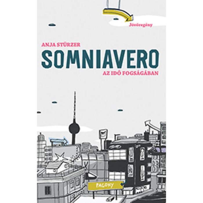 SOMNIAVERO - Az idő fogs&aacute;g&aacute;ban - Anja St&uuml;rzer