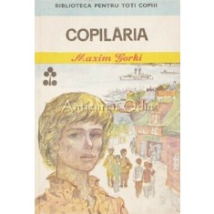 Copilaria - Maxim Gorki - Ilustratii: Gyorgy Mihail