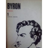 Byron - Opere, vol. 1 - Poezia (Editia: 1985)