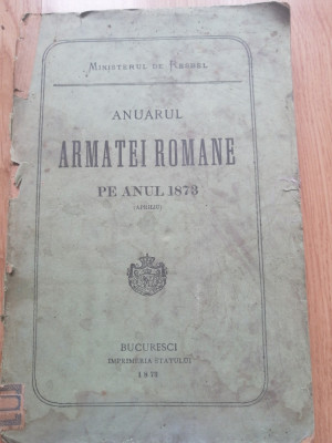 Anuarul Armatei Rom&amp;acirc;ne, Bucuresci, 1873 foto