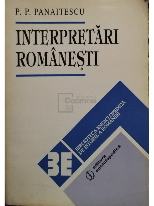 P. P. Panaitescu - Interpretari romanesti (editia 1994)