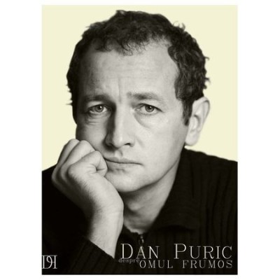 Dan Puric - Despre omul frumos foto