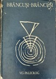 V. G. Paleolog, Br&acirc;ncuși - Br&acirc;ncuși Vol.1, 1976