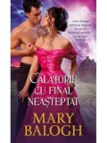 Calatorie cu final neasteptat/Mary Balogh