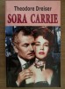 Sora Carrie - Theodore Dreiser, Editura Orizonturi, 2012, 500 pagini - Roman Beletristica