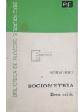 Achim Mihu - Sociometria. Eseu critic (Editia: 1967)