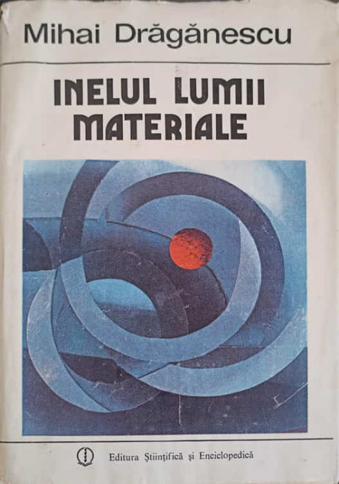 INELUL LUMII MATERIALE-MIHAI DRAGANESCU