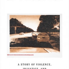 The Other Side of Prospect: A Story of Violence, Injustice, and the American City