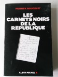 Les Carnets Noirs de la Republique - Patrick Rougelet (5+1)5