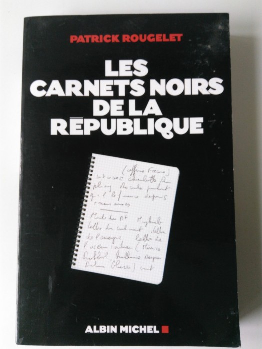 Les Carnets Noirs de la Republique - Patrick Rougelet (5+1)5