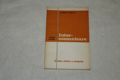 Inter-comunicare - Corneliu Mircea - 1979 foto