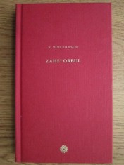 Vasile Voiculescu - Zahei orbul (2010, editie cartonata)