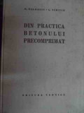 Din Practica Betonului Precomprimat - M. Halmagiu, L. Scripca ,548134, Tehnica
