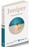 Juniper - Kelley Si Thomas French - Editura Publica