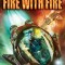 Charles E. Gannon - Fire with Fire