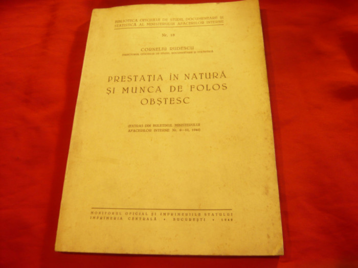 Corneliu Rudescu - Prestatia in natura si munca de folos obstesc - 1942 ,94pag