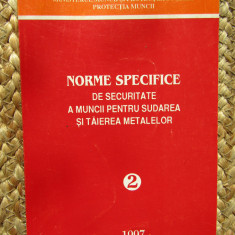 Norme specifice de securitate a muncii pentru sudarea si taierea metalelor