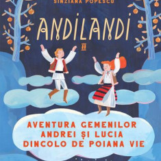 Aventura gemenilor Andrei și Lucia dincolo de Poiana Vie (Vol. 2) - Paperback brosat - Sînziana Popescu - Nemira