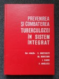 PREVENIREA SI COMBATEREA TUBERCULOZEI IN SISTEM INTEGRAT - Anastasatu