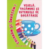 Vesela tacamuri si ustensile de bucatarie - Editura Ars Libri