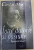 Intre Datorie si Pasiune Vol. 4, Bucuresti 2000, Curtea Veche - Carte Istorie cu Insemnari &amp; Sublinieri, 452 Pagini
