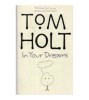 Tom Holt - In your Dreams - 110159