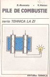 Pile de Combustie - S. Muscalu, V. Platon, 1989, Tehnica, Electrotehnica, Romana, 112 pagini