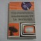 TRANSMITEREA IMAGINILOR TV LA DISTANTA - Tudor Niculescu / Dan Banoiu / Radu Cheregi