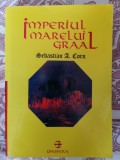 Sebastian A. Corn - Imperiul marelui Graal