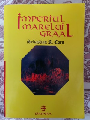 Sebastian A. Corn - Imperiul marelui Graal foto