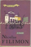 Nicolae Filimon - Henri Zalis (Biografie) Editura Tineretului, Bucuresti 1958, 207 pagini