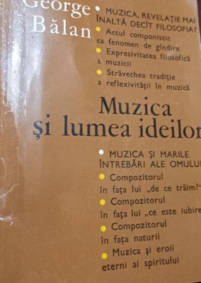 MUZICA SI LUMEA IDEILOR George Balan foto