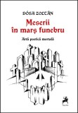 Meserii &icirc;n marș funebru - Paperback brosat - D&oacute;sa Zolt&aacute;n - Tracus Arte