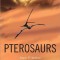 Pterosaurs: Natural History, Evolution, Anatomy