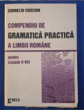 Compendiu de Gramatică practică a Limbii Rom&acirc;ne - Corneliu Crăciun